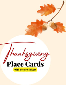 Thanksgiving Place Cards and Letter Stickers