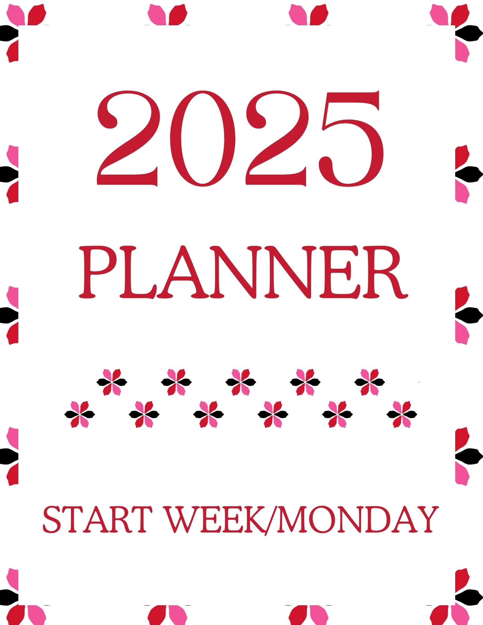 2025 Planner with Monday or Sunday Starts