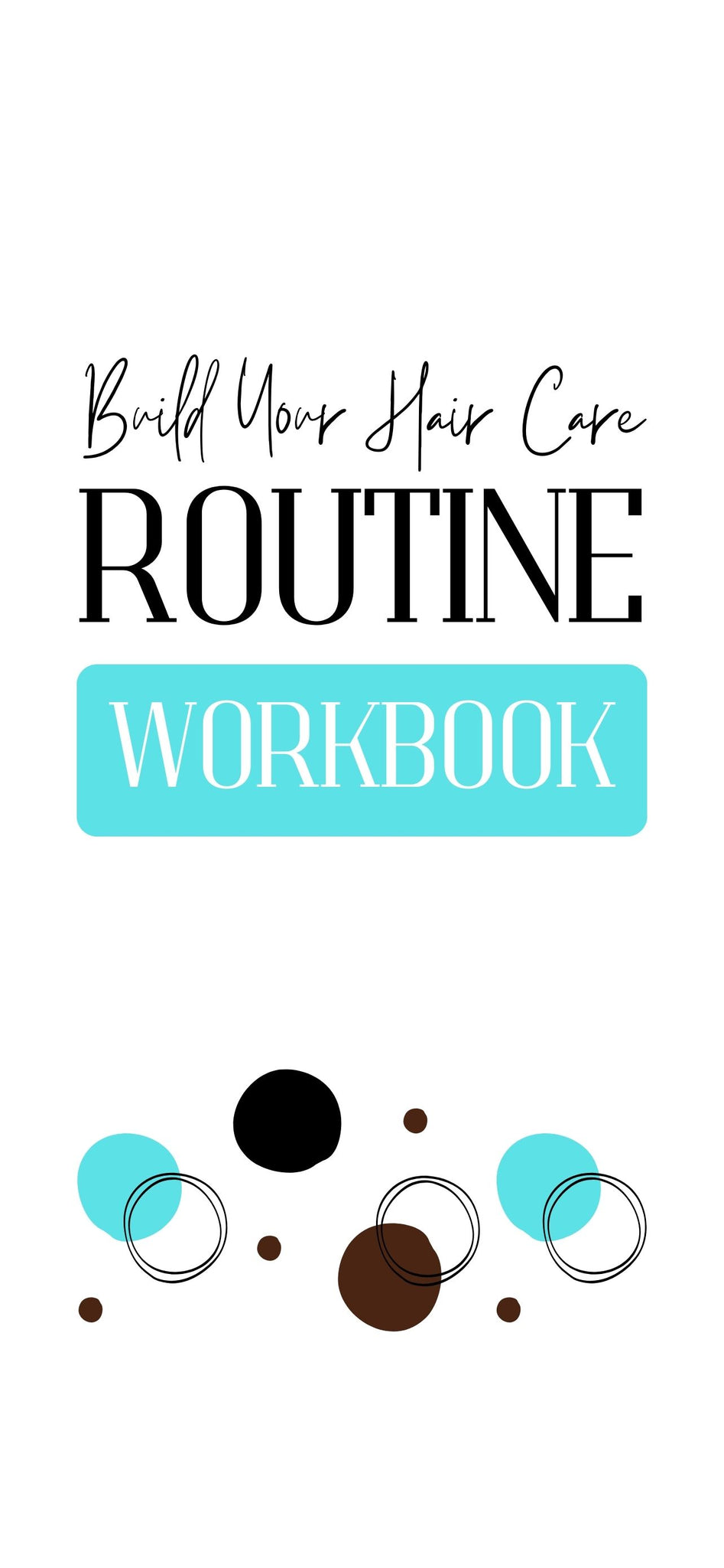 Hair Care Routine Workbook - Cellphone Digital